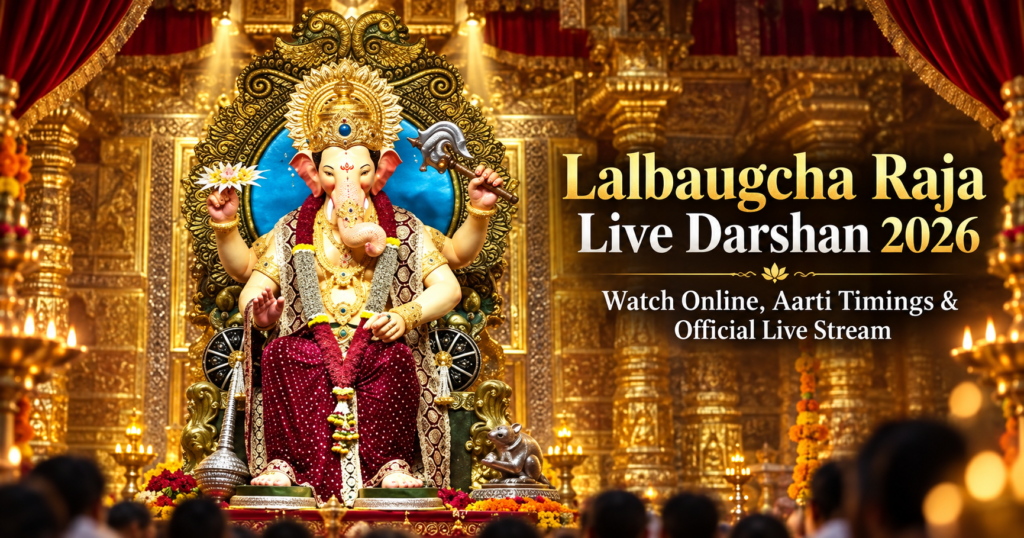 Lalbaugcha Raja Live Darshan 2026: Watch Online, Aarti Timings & Official Live Stream